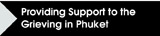 Providing Support to the Grieving in Phuket